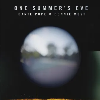 One Summer's Eve (Donnie Most Moonlight Dance Remix) by Dante' Pope