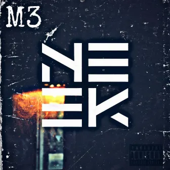 NEEK by #33 M3