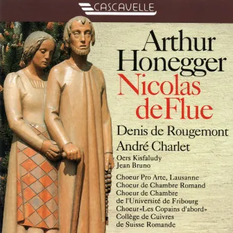 Honegger: Nicolas de Flue, H. 135 by André Charlet