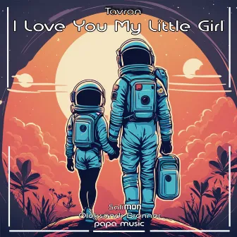 I Love You My Little Girl by Salimon