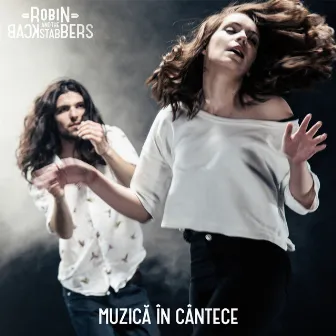 Muzica in cantece by Robin and the Backstabbers