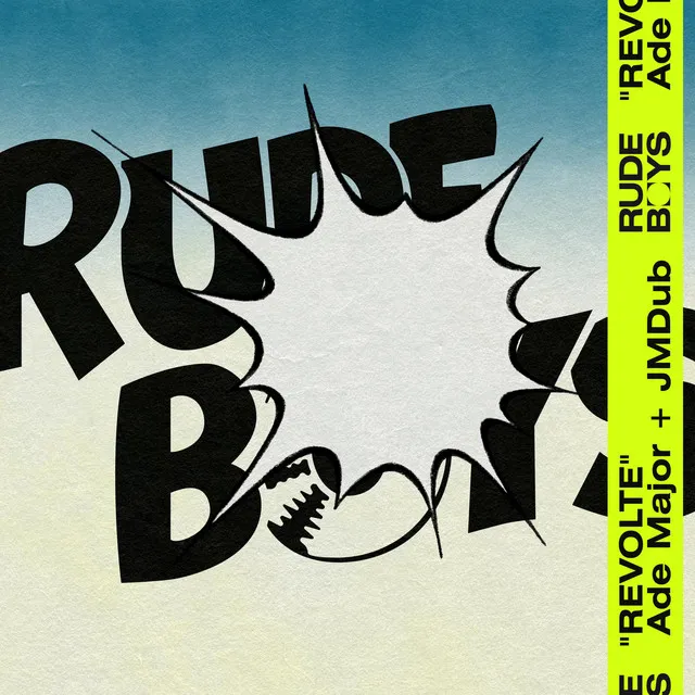 Rude Boys REVOLTE