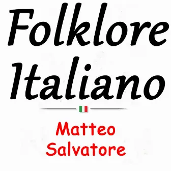 Folklore italiano: Matteo Salvatore by Matteo Salvatore