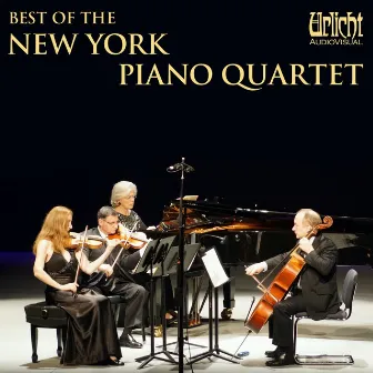 Best of the New York Piano Quartet by New York Piano Quartet