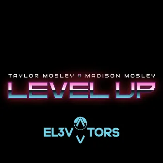 Level Up by EL3VATORS