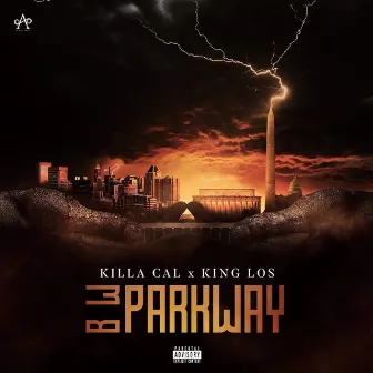 B W Parkway by Killa Cal