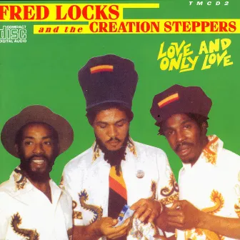 Love And Only Love by Fred Locks