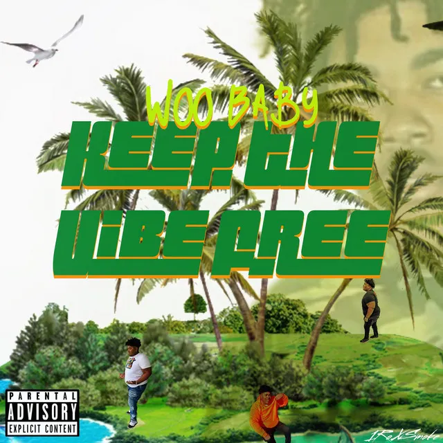 Keep the Vibe Free (Deluxe)