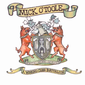 A Working Class Battalion by Mick O'Toole