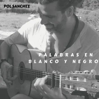 Palabras en Blanco y Negro by Pol Sanchez