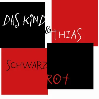 Schwarz Rot by Das Kind