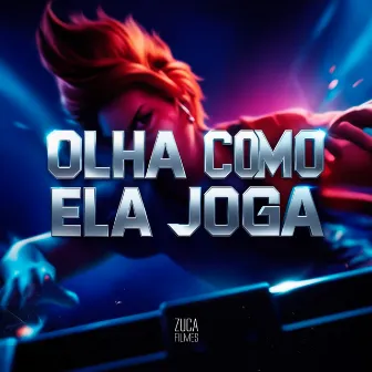 Olha Como Ela Joga by DJ BS SANTOS