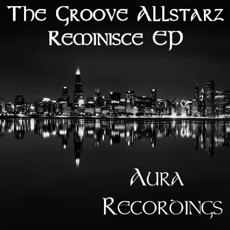 Reminisce by The Groove Allstarz