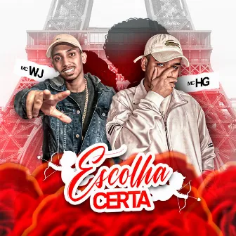 Escolha Certa by Mc WJ