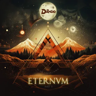 Eternum (Part II) by Mr Dendo