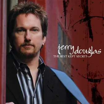 The Best Kept Secret by Jerry Douglas