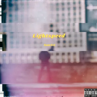 Lightspeed by Sam O.G