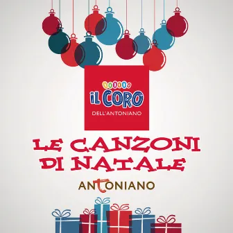 Le Canzoni di Natale by Piccolo Coro dell'Antoniano