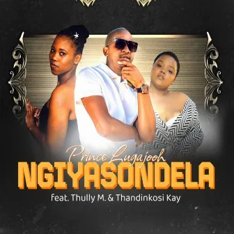 Ngiyasondela by Prince Lugajooh