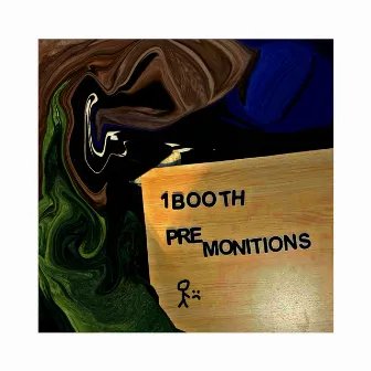 Premonitions by 1Booth