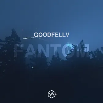 Fantom by Goodfellv