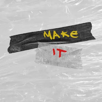 Make It by Ibarra