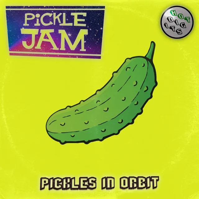 Pickles in Orbit