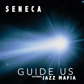 Guide Us by Seneca