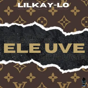 Ele Uve by LilKay-Lo