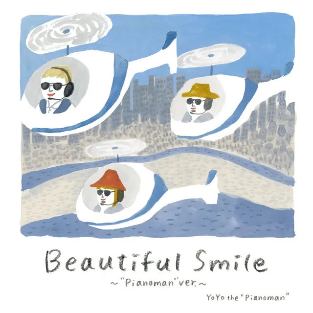 Beautiful Smile - "Pianoman" ver.