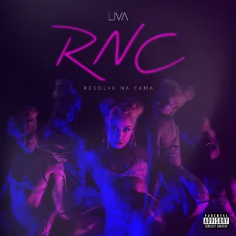 RNC by Liva