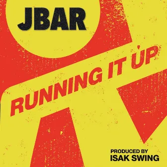 Running It Up (#Shortcut) by JBar