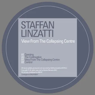 View From The Collapsing Centre by Staffan Linzatti