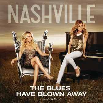 The Blues Have Blown Away by Nashville Cast