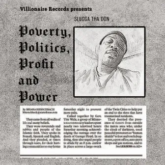 Poverty Profit Politics and Power by Slugga Tha Don