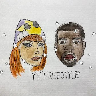 Ye Freestyle by Annalise Azadian