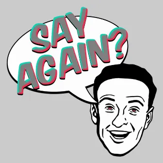 Say Again by Rusty Cravers