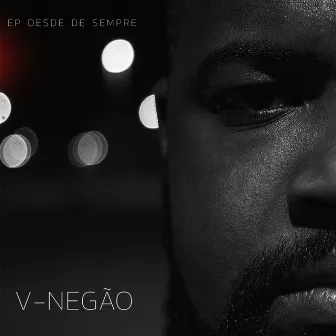 Desde de Sempre by Vnegão Oficial