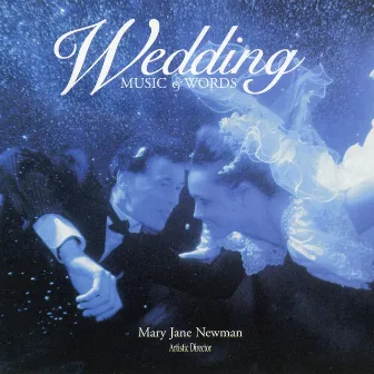 Wedding: Music & Words by Mary Jane Newman