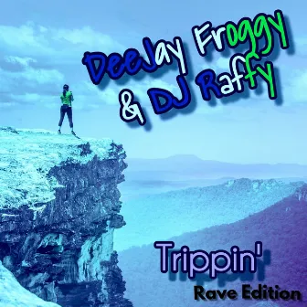 Trippin' Rave Edition by DeeJay Froggy