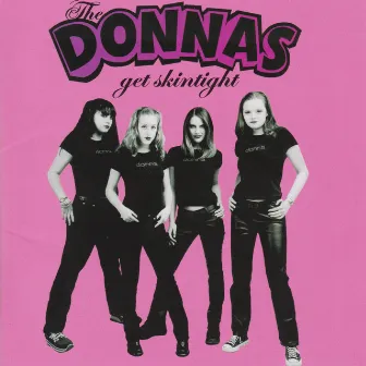 Get Skintight by The Donnas