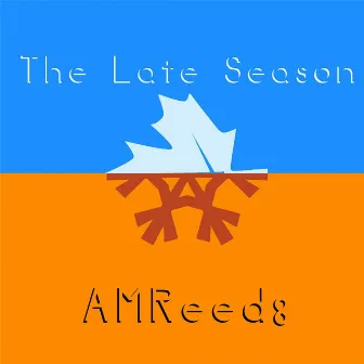 The Late Season by AMReed8