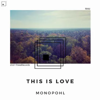 This Is Love by Monopohl