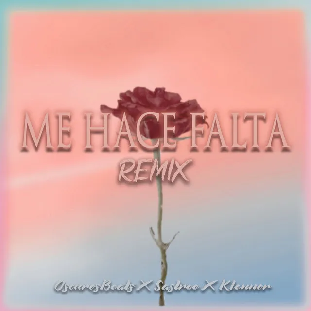 Me Haces Falta - Remix