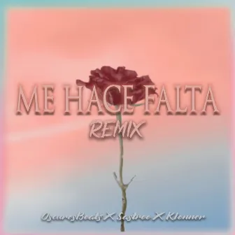 Me Haces Falta (Remix) by OscurosBeats