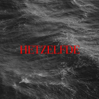 Hetzelfde by Do