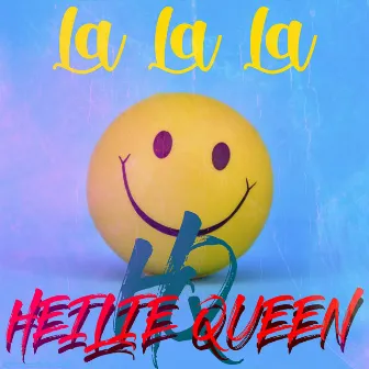 La la La by HEILIE QUEEN