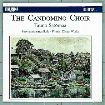 Suomalaista musiikkia (Finnish Choral Works) by The Candomino Choir