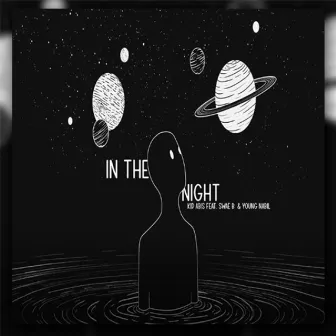 In The Night by Kid Abis