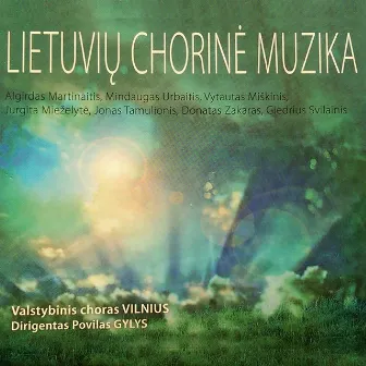 Lietuvių Chorinė Muzika by Choras “Vilnius” / Choir “Vilnius”